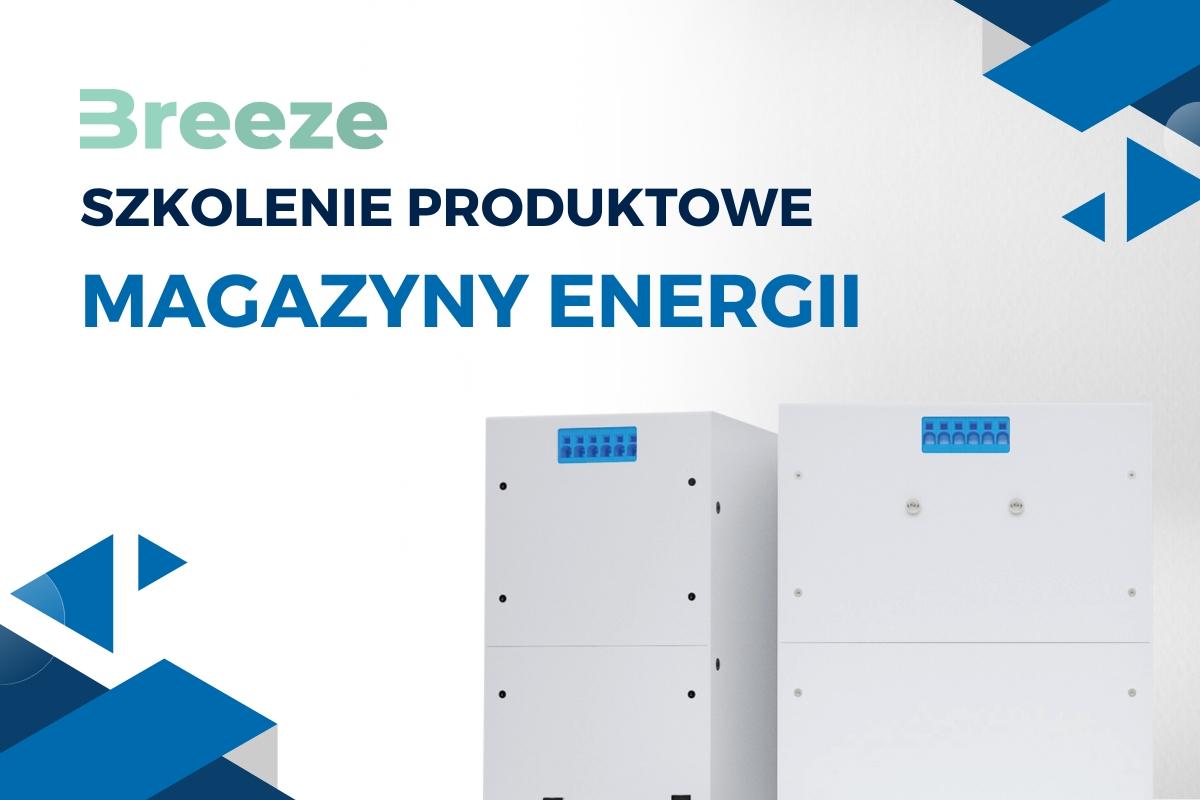 Seria szkoleń produktowych - magazyny energii Breeze Energies